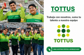 Trabajar en Tottus: Vacantes de Empleo, Requisitos y Cómo Postular