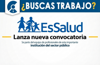ESSALUD 2026: Nuevas Oportunidades Laborales Disponibles