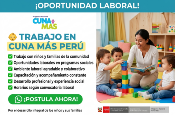 Cuna Más: Oportunidades Laborales, Requisitos y Cómo Postular
